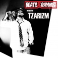 Beats & Rhymes Presents Tzarizm